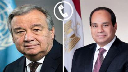 الرئيس السيسي و جوتيريش